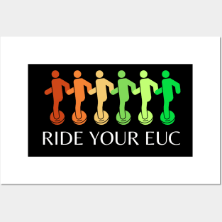 Ride Your EUC Posters and Art